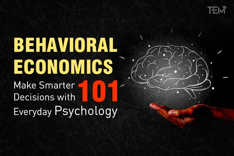 Behavioral Economics