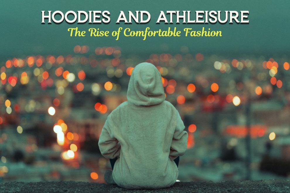 Hoodies and Athleisure