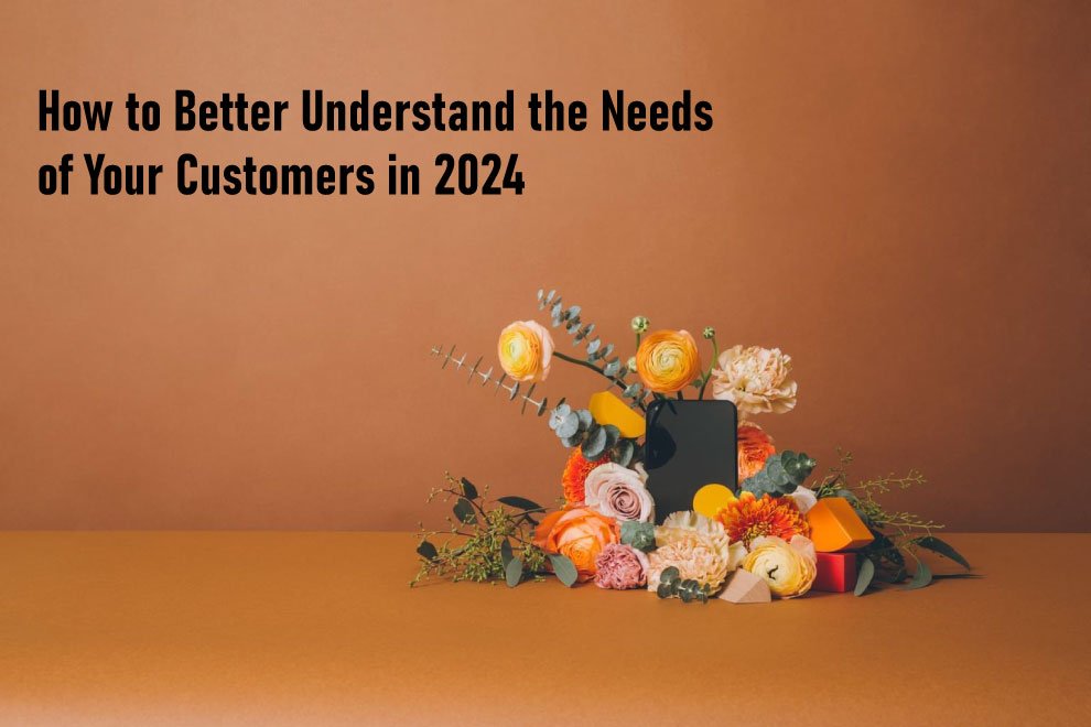 Needs of Your Customers