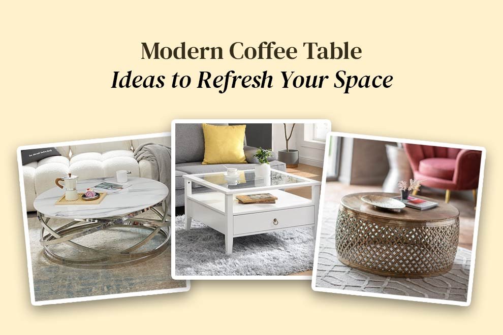 Modern Coffee Table Ideas