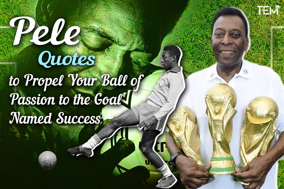 Pele-Quotes