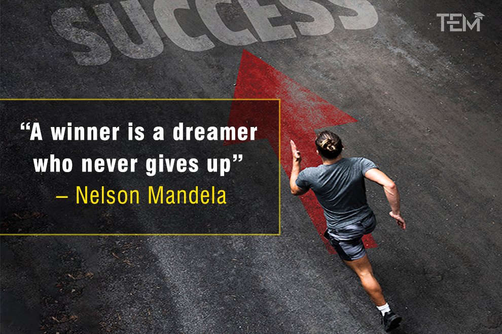 A winner is a dreamer who never gives up