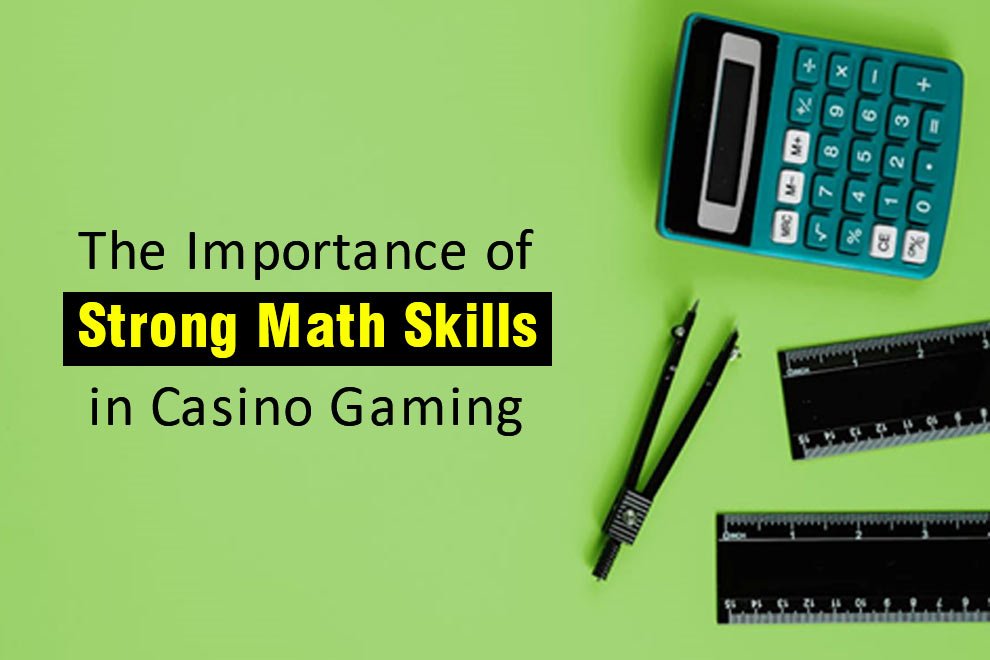 Math Skills in Casino Gaming