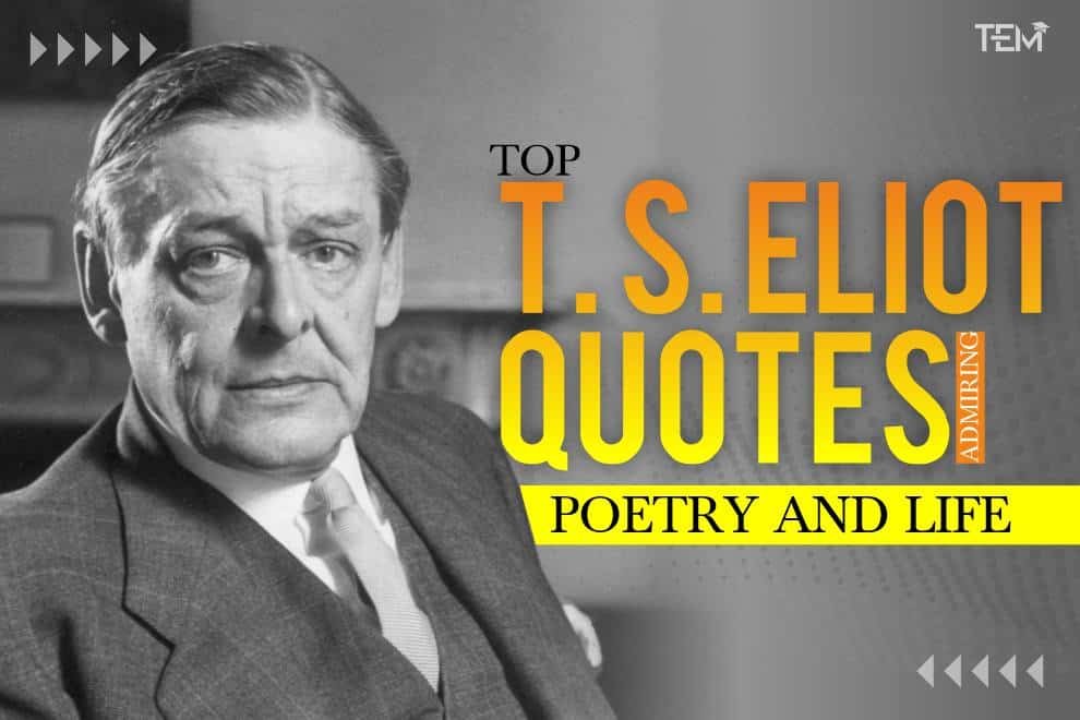 T. S. Eliot Quotes