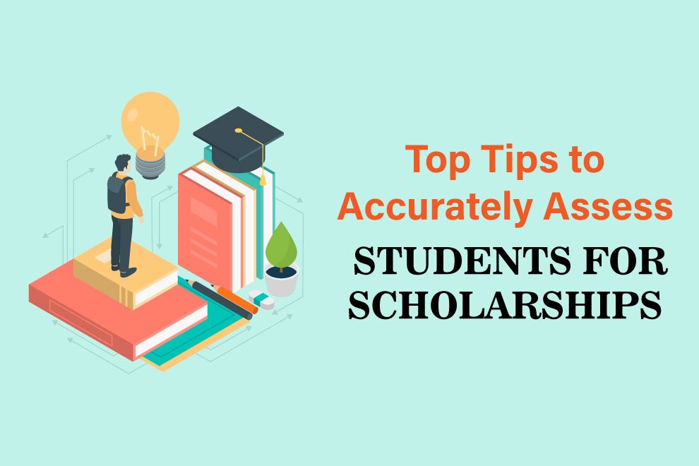 Accurately Assess Students for Scholarships