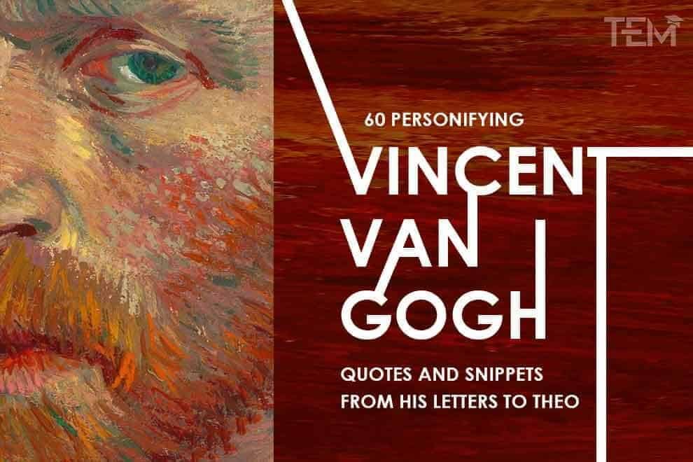 Vincent Van Gogh quotes