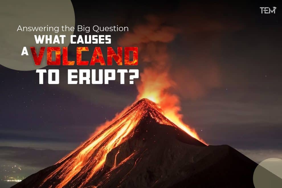 what-causes-a-volcano-to-erupt